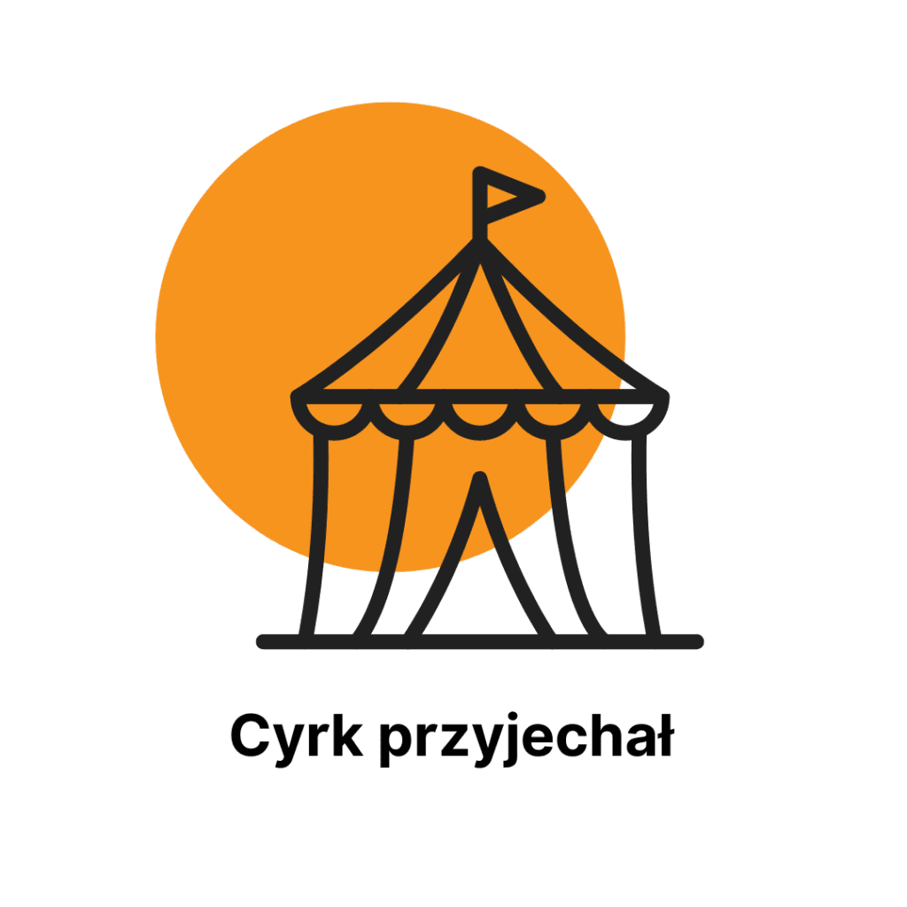 Czarna ikona namiotu cyrkowego na pomarańczowym okręgu. Pod spodem napis Cyrk przyjechał