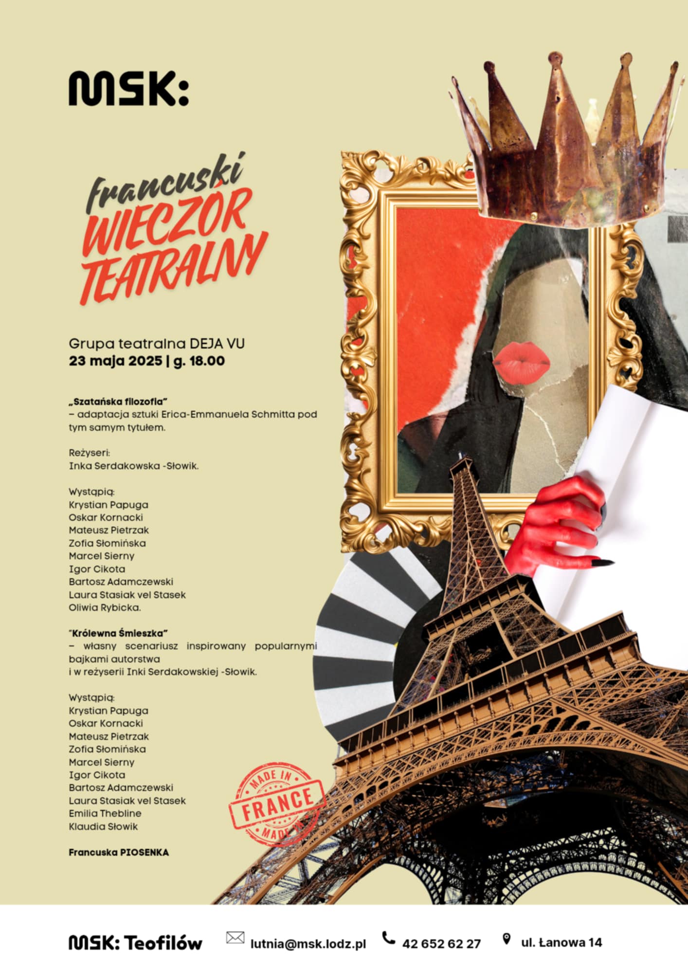 Plakat Francuskiego Wieczoru Teatralnego. Po lewej stronie tytuły dwóch spektakli i zapowiedź piosenki francuskiej. Po prawej kolaż, na który składa się postać wydartej z papieru królewny . Ważnym elementem kolażu jest ręka diabła, Wieża Eiffla, korona i złota rama.