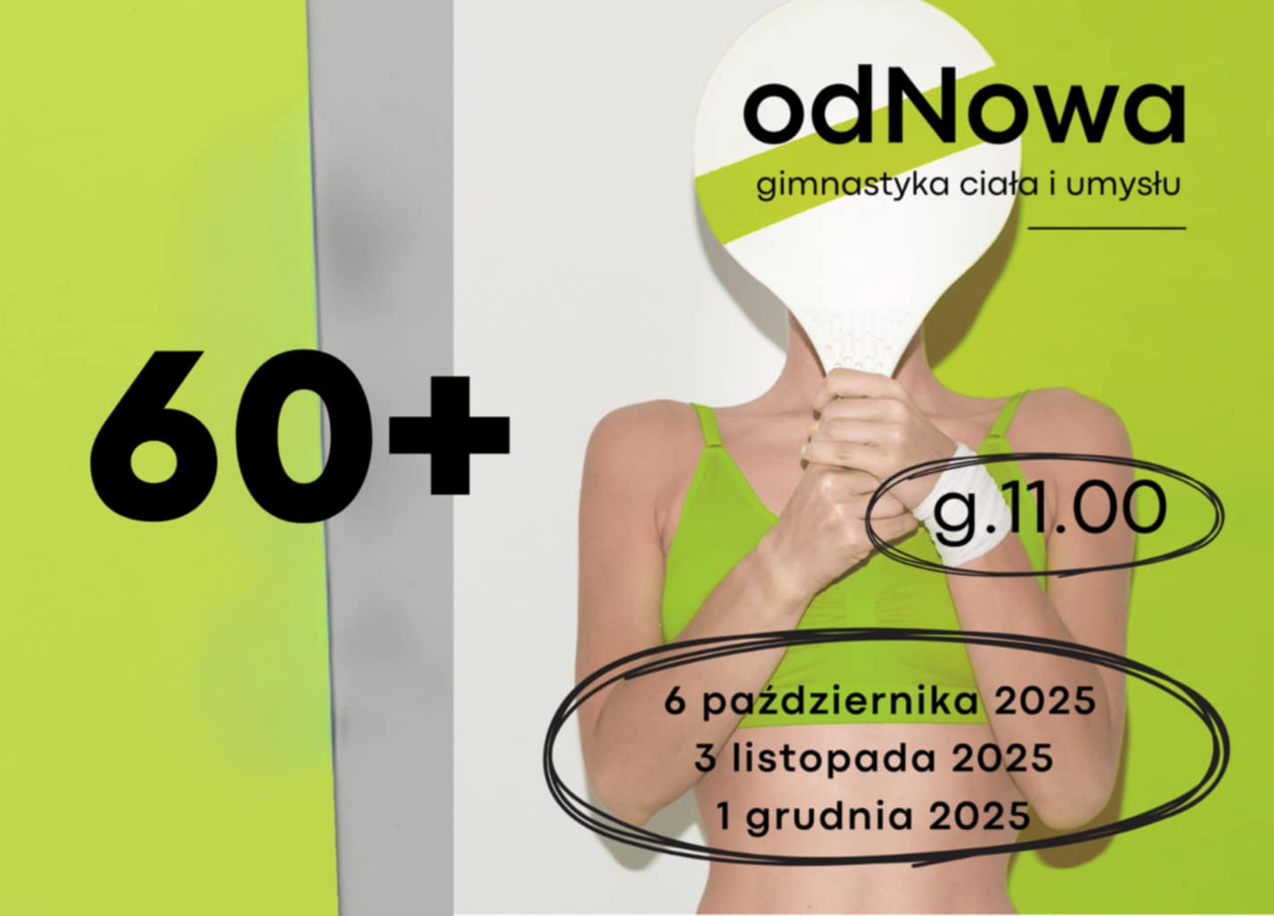 Grafika przedstawia osobę w stroju fit. Twarz osoby zakryta jest białą paletką tenisową. na lewo grafiki duży napis 60+