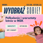 Półkolonie i warsztaty letnie w MSK – kopia (1)