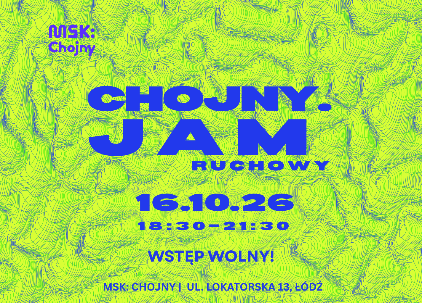 Plakat opisujący JAM taneczny organizowany w msk Chojny 26.10, wstęp wolny!